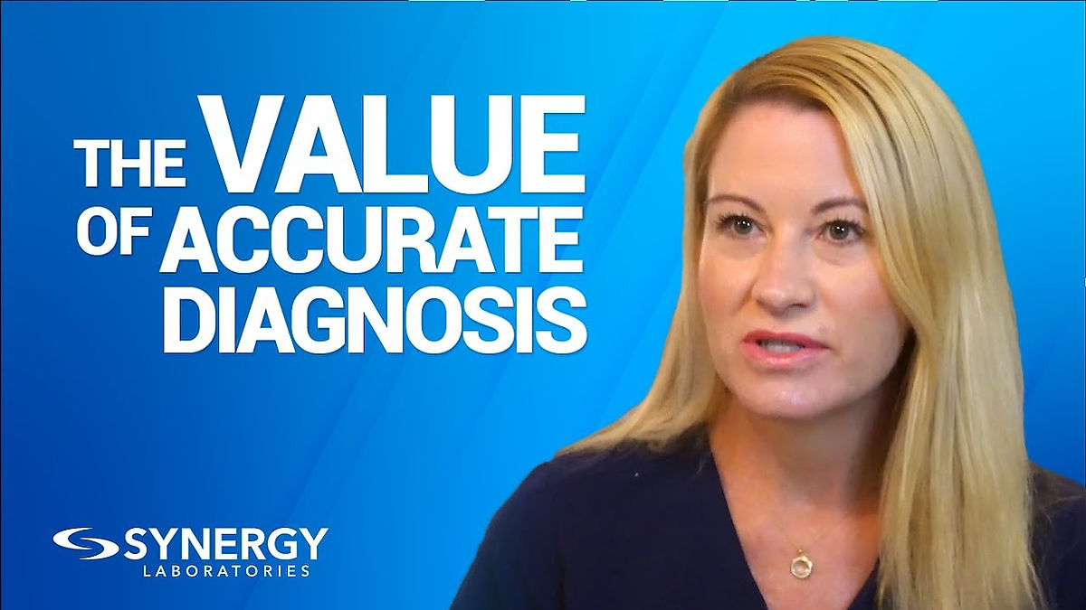 Synergy Laboratories_The Value of Accurate Diagnosis, Dr Buffy Bailey, DNP-BC V2